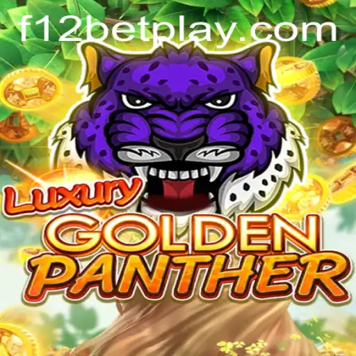 Discover the Thrilling World of LUXURYGOLDENPANTHER with F12BET